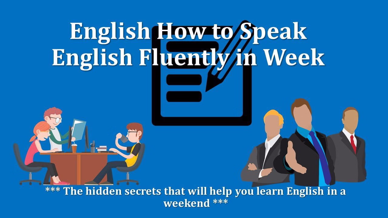 The hidden secrets that will help you learn English in a weekend