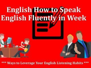 Ways to Leverage Your English Listening Habits
