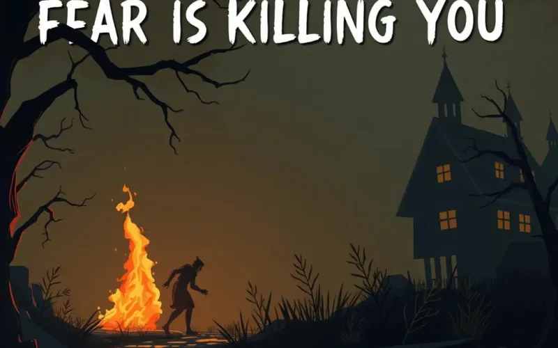 Fear is Killing You - Inspirational Short Story Image