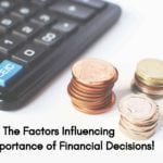 The Factors Influencing and Importance of Financial Decisions - ilearnlot