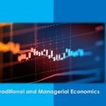 Explain the Difference between Traditional and Managerial Economics - ilearnlot