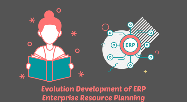 7 Evolution Development of ERP Enterprise Resource Planning