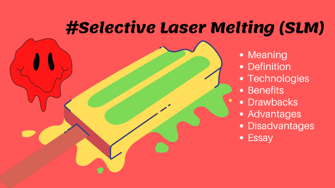 Essay on the Selective Laser Melting (SLM) Image