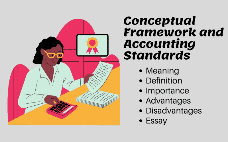 What is the Importance of Conceptual Framework and Accounting Standards with Essay Image