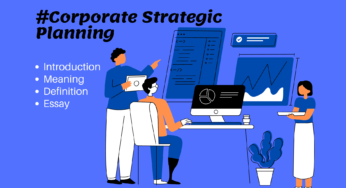 What is the Meaning of Corporate Strategic Planning?