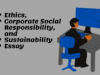 Ethics, Corporate Social Responsibility, and Sustainability Essay