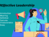 Features and Characteristics of Effective Leadership