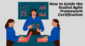 How to Guide the Scaled Agile Framework Certification