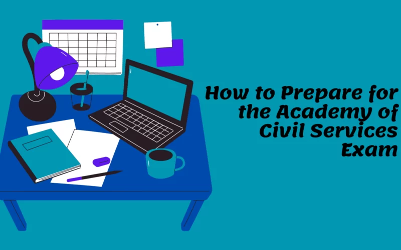 How to Prepare for the Academy of Civil Services Exam Image