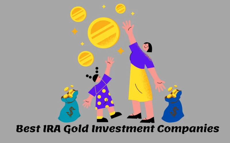 10 Best Reasons for IRA gold investment with Companies Image