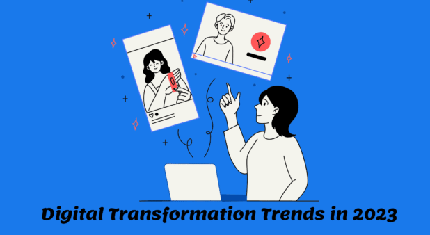 Top 10 digital transformation trends in 2023