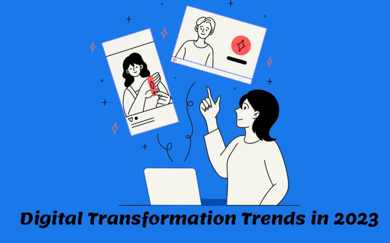 10 Tips for Making the Most of Digital Transformation Trends in 2023 Image