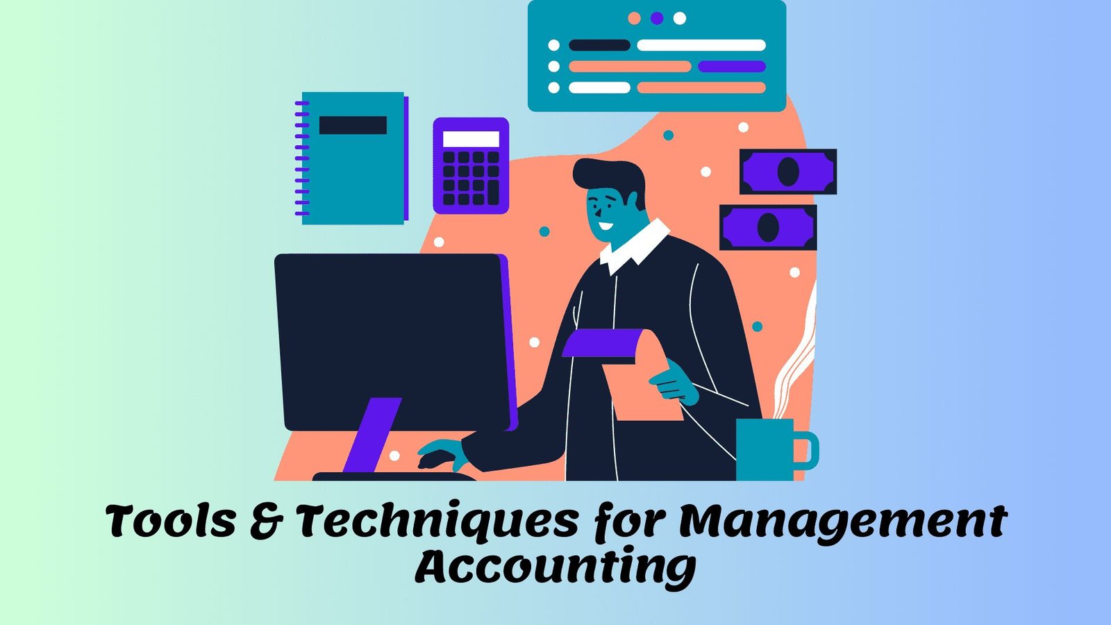 Top 10 Tools and Techniques for Management Accounting Image