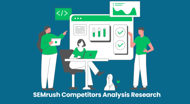 SEMrush competitors analysis research: Guide and Tips