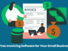 Free Invoicing Software for Small Business