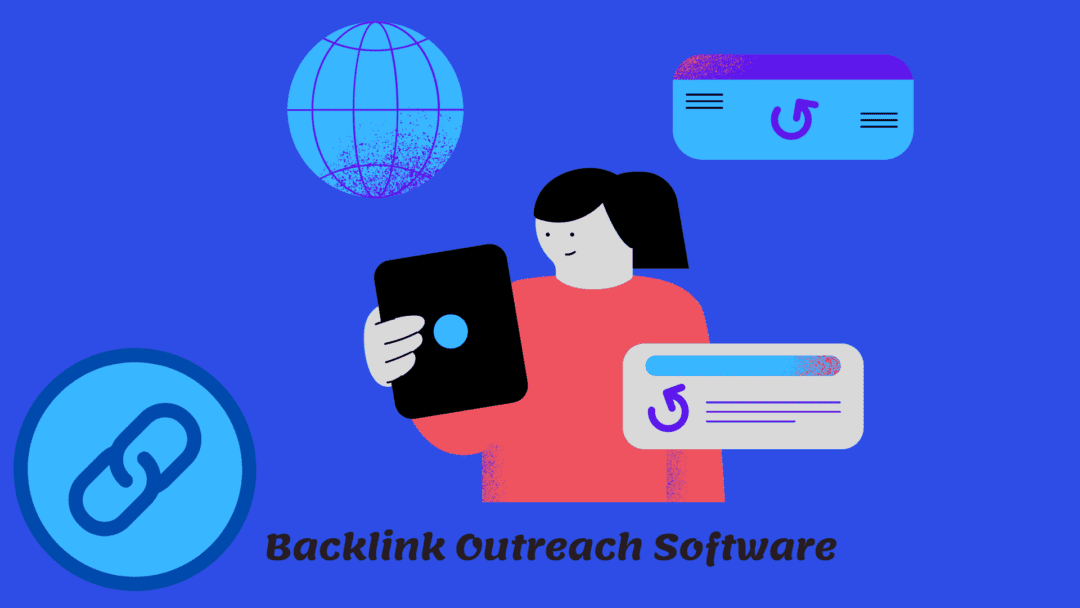 How to Choose the Right Backlink Outreach Software for Your Needs Image