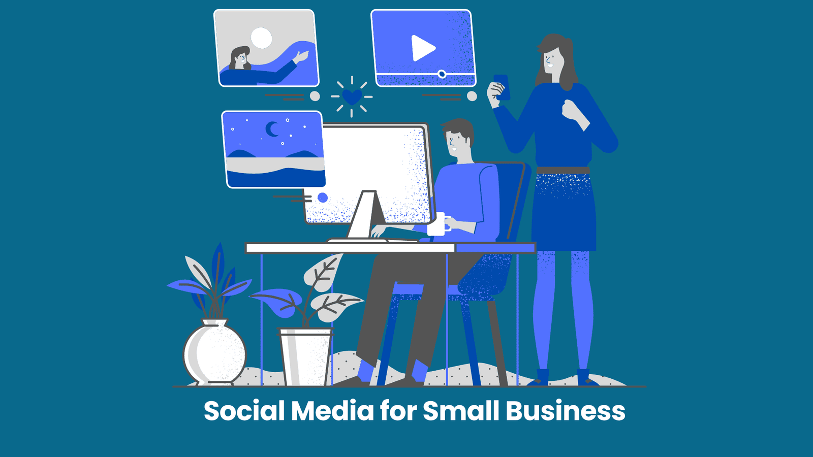 How to Use Social Media for Small Business: A Guide