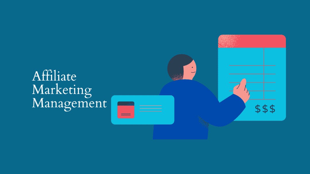A Comprehensive Guide to Get Started with Affiliate Marketing Management Image