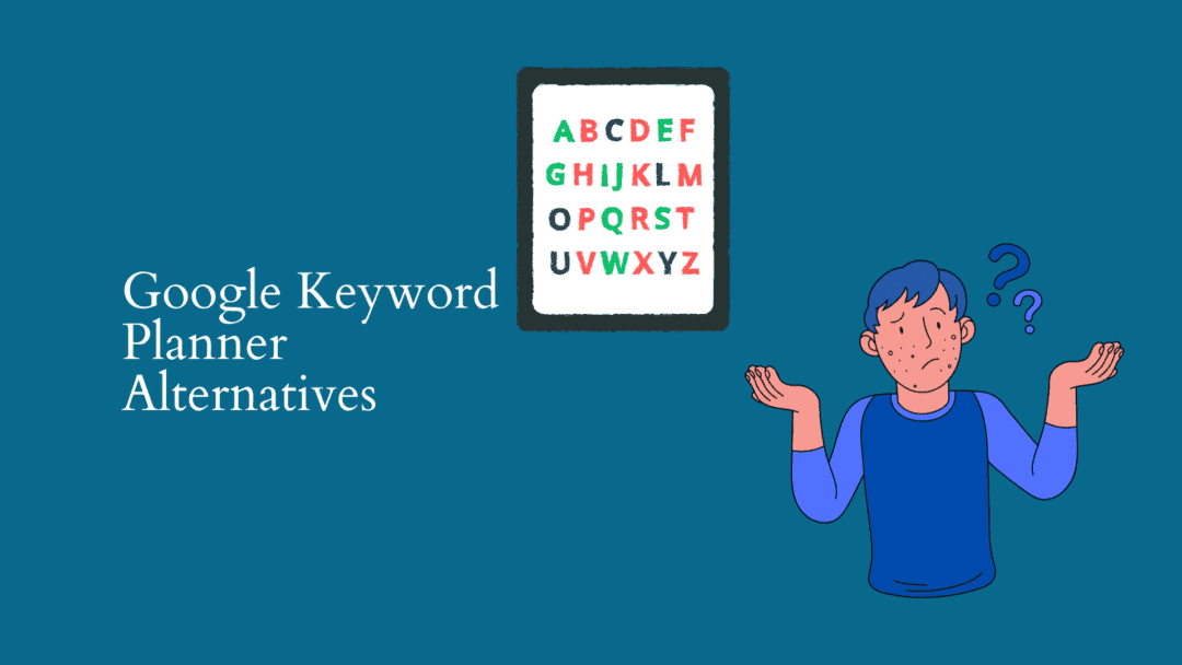 Google Keyword Planner Alternatives - Comparing the Features Image