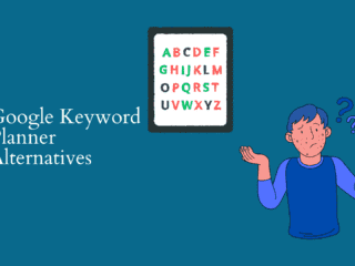 Google Keyword Planner Alternatives - Comparing the Features Image
