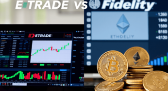 E*TRADE vs Fidelity: Choose best for You!