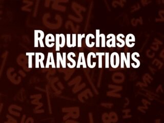 What are Repurchase Transactions or Agreements (Repo)