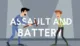 Meaning of Assault and Battery