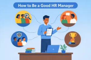 How to Be Good HR Manager Image