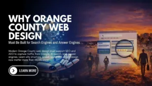Orange County Web Design Built for Search & Answer Engines Image