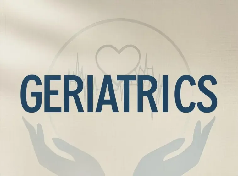 GERIATRICS Definition and Overview 2026 Image